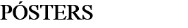 PÓSTERS